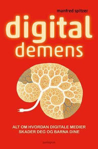 Digital demens 9788279006985 Manfred Spitzer Brukte bøker