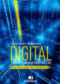 Digital forretningsforståelse 9788245013597 Tarjei Alvær Heggernes Brukte bøker