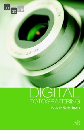 Digital fotografering 9788276941418 Peter Bargh Brukte bøker