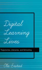 Digital Learning Lives: Trajectories, Literacies, and Schooling 9781433111631 Ola Erstad Brukte bøker