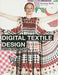 Digital Textile Design 9781856695862 Melanie Bowles Ceri Isaac Brukte bøker