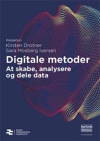 Digitale metoder 9788759327937 Kirsten Drotner & Sara Mosberg Iversen Brukte bøker