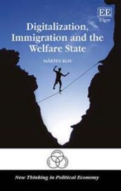 Digitalization, Immigration and the Welfare State 9781786432940 M Brukte bøker