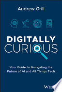 Digitally Curious 9781394211258 Andrew Grill Brukte bøker
