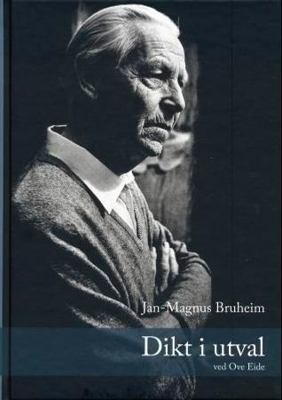 Dikt i utval 9788299954303 Jan-Magnus Bruheim Brukte bøker