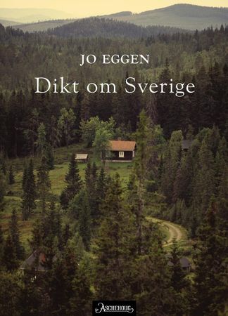 Dikt om Sverige 9788203268632 Jo Eggen Brukte bøker