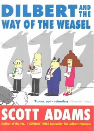 Dilbert and the way of the weasel 9780752215594 Scott Adams Brukte bøker