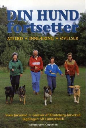 Din hund fortsetter 9788273191618 Sven Järverud Gunvor af Klinteberg-Järverud Brukte bøker
