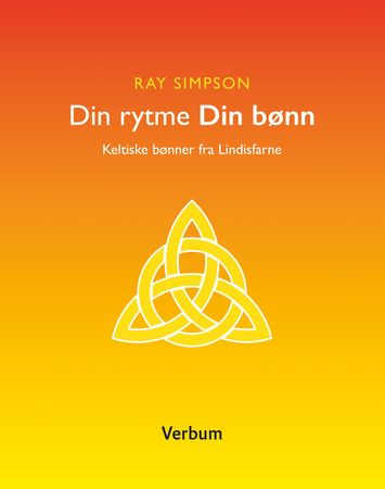 Din rytme, din bønn 9788254313718 Ray Simpson Brukte bøker