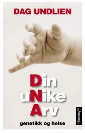 Din unike arv 9788203232480 Dag Undlien Brukte bøker
