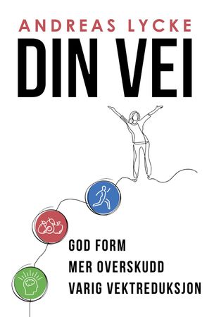 Din vei 9788269113808 Andreas Lycke Brukte bøker