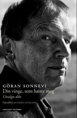 Din vinge, som bærer meg 9788249505371 Göran Sonnevi Brukte bøker