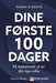 Dine første 100 dager 9788271464288 Niamh O'Keefe Brukte bøker
