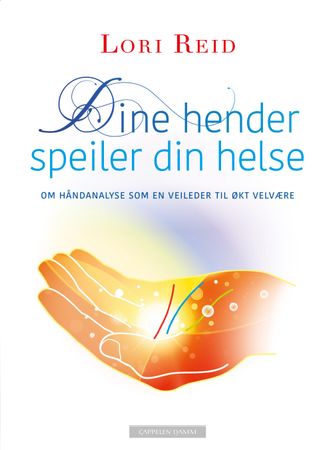 Dine hender speiler din helse 9788202536527 Lori Reid Brukte bøker