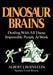 Dinosaur Brains 9780471618089 Albert J. Bernstein Sydney Craft Rozen Brukte bøker