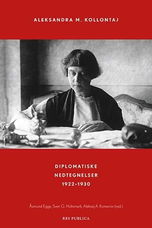 Diplomatiske nedtegnelser 1922-1930 9788282260398 Aleksandra Kollontaj Brukte bøker