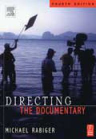Directing the documentary 9780240806082 Michael Rabiger Brukte bøker