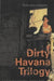 Dirty Havana Trilogy 9780571206261 Pedro Juan Gutiérrez Brukte bøker