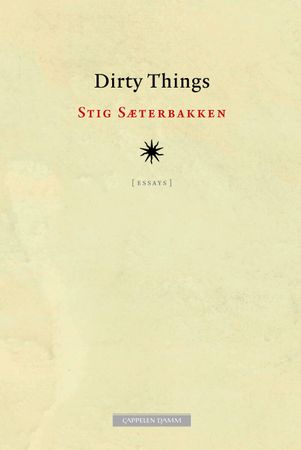 Dirty things 9788202323219 Stig Sæterbakken Brukte bøker