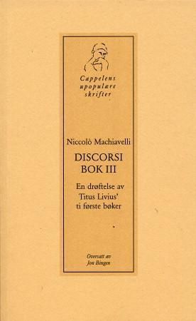 Discorsi, bok III 9788202198176 Niccolò Machiavelli Brukte bøker
