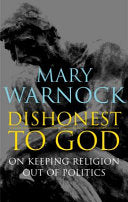 Dishonest to God 9781441127129 Mary Warnock Brukte bøker