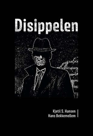 Disippelen 9788230023464 Kjetil Skjønberg Hansen Hans Bekkemellem Brukte bøker