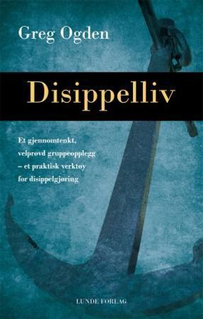 Disippelliv 9788252002836 Greg Ogden Brukte bøker