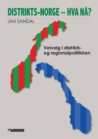 Distrikts-Norge - hva nå? 9788230010549 Jan Sandal Brukte bøker