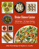 Divine Chinese Cuisine 9781734115000 Lillian Pearl Bridges Stephen A. Lesefko Brukte bøker