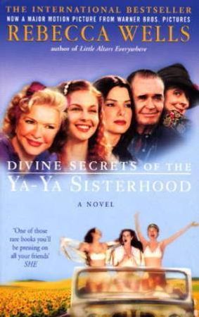 Divine secrets of the Ya-Ya sisterhood 9780330411509 Rebecca Wells Brukte bøker
