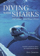 Diving with Sharks and Other Adventure Dives 9781859742389 Jack Jackson Brukte bøker