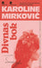 Divnas bok 9788249529506 Karoline Mirković Brukte bøker