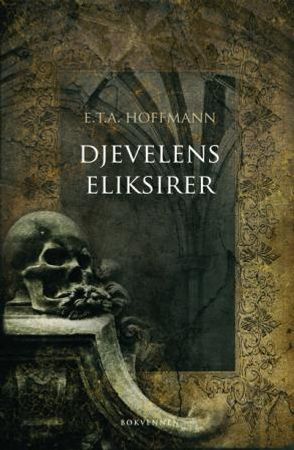 Djevelens eliksirer 9788274882270 Ernst Theodor Amadeus Hoffmann Brukte bøker