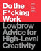 Do the F*cking Work 9780062886736 Brian Buirge Jason Bacher Jason Richburg Brukte bøker