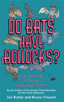 Do Bats Have Bollocks? 9780751541373 Jon Butler Bruno Vincent Brukte bøker