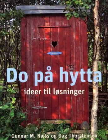 Do på hytta 9788270390663 Gunnar M. Næss Dag Thorstensen Brukte bøker