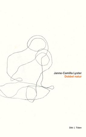 Dobbel natur 9788210059049 Janne-Camilla Lyster Brukte bøker