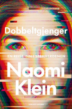 Dobbeltgjenger 9788249527601 Naomi Klein Brukte bøker
