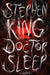 Doctor Sleep: A Novel 9781476727653 Stephen King Brukte bøker