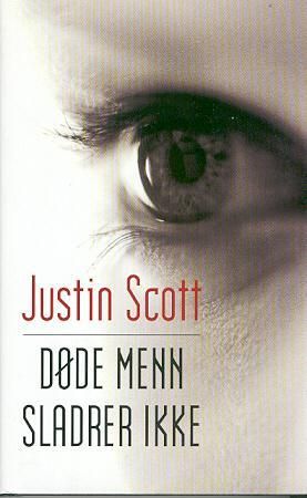 Døde menn sladrer ikke 9788259022387 Justin Scott Brukte bøker