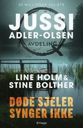 Døde sjeler synger ikke 9788248943150 Stine Bolther Jussi Adler-Olsen Line Holm Brukte bøker