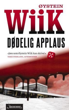 Dødelig applaus 9788203357220 Øystein Wiik Brukte bøker