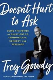 Doesn\'t Hurt to Ask 9780593138915 Trey Gowdy Brukte bøker