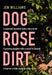 Dog Rose Dirt 9780008383831 Jen Williams Brukte bøker