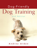 Dog-Friendly Dog Training 9780470115145 Andrea Arden Brukte bøker