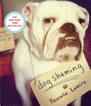 Dog Shaming 9780385349345 Pascale Lemire Brukte bøker