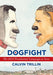 Dogfight 9780812993684 Calvin Trillin Brukte bøker