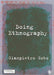 Doing Ethnography 9781412919210 Giampietro Gobo Brukte bøker