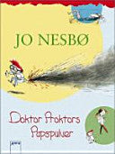 Doktor Proktors Pupspulver 9783401063041 Jo Nesbø Brukte bøker
