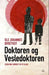 Doktoren og Vesledoktoren 9788279591733 Ole Johannes Hesjedal Øvretveit Brukte bøker